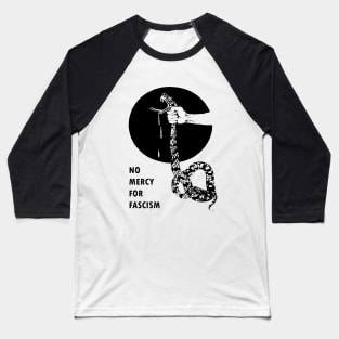 NO MERCY FOR FASCISM Baseball T-Shirt